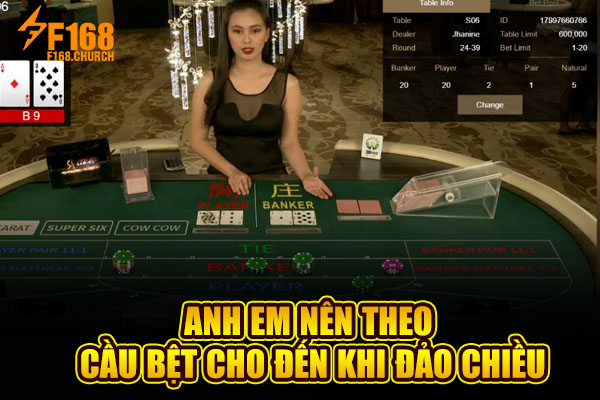 Anh em nên theo cầu bệt cho đến khi đảo chiều Anh em nên theo cầu bệt cho đến khi đảo chiều