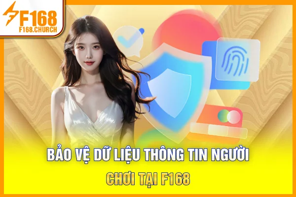 Bảo vệ dữ liệu thông tin người chơi tại F168