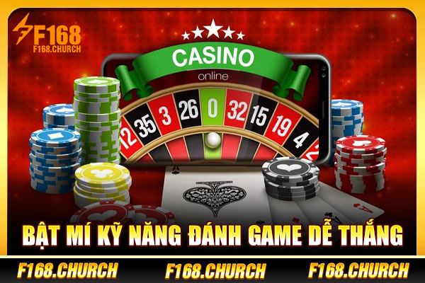 Bật mí kỹ năng đánh game dễ thắng Bật mí kỹ năng đánh game dễ thắng