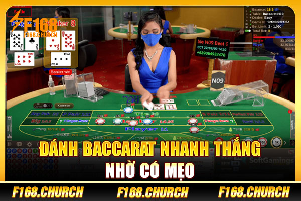 Đánh Baccarat nhanh thắng nhờ có mẹo