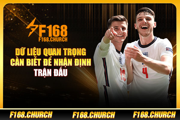 Dữ liệu quan trọng cần biết để nhận định trận đấu