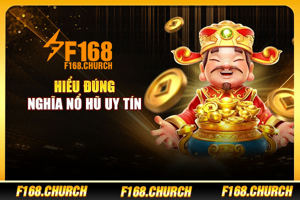 Hiểu đúng nghĩa nổ hũ uy tín Hiểu đúng nghĩa nổ hũ uy tín