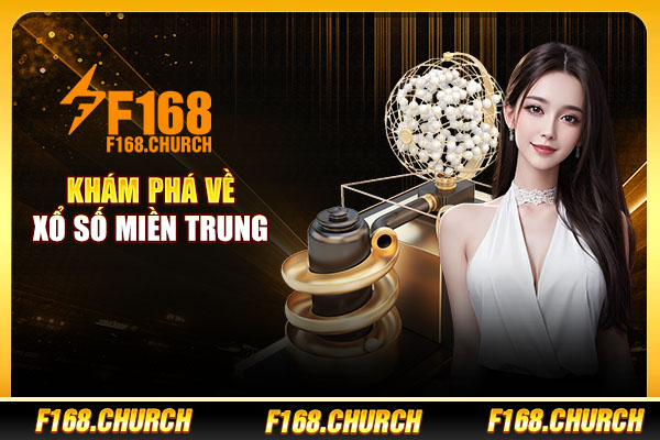 Khám phá về xổ số miền Trung