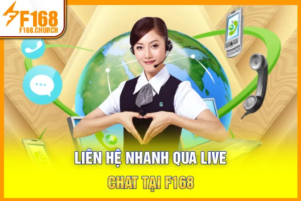 Liên hệ nhanh qua live chat tại F168