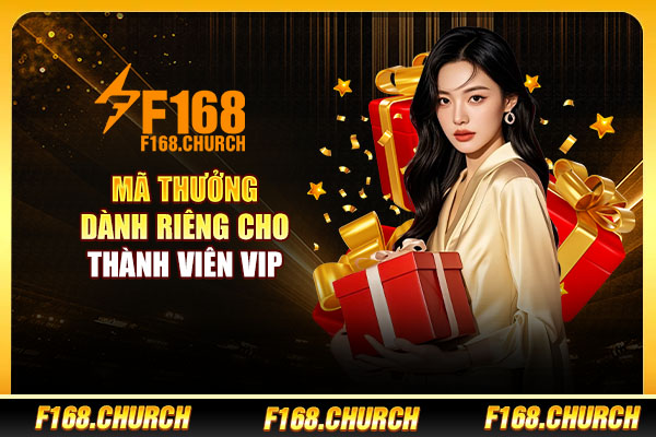 Mã thưởng dành riêng cho thành viên VIP Mã thưởng dành riêng cho thành viên VIP