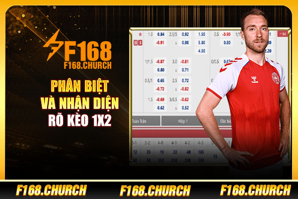 Phân biệt và nhận diện rõ kèo 1X2