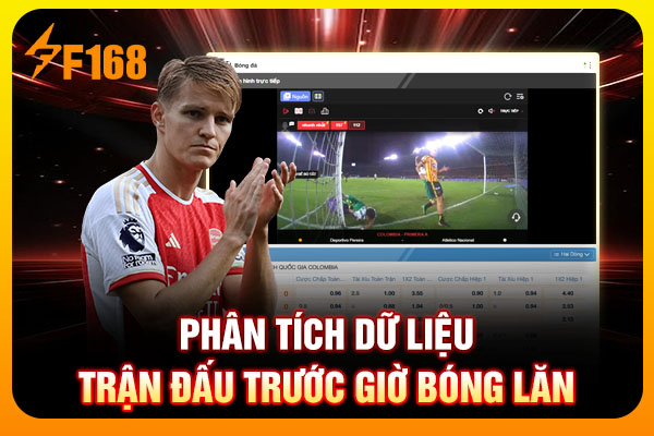 Phân tích dữ liệu trận đấu trước giờ bóng lăn