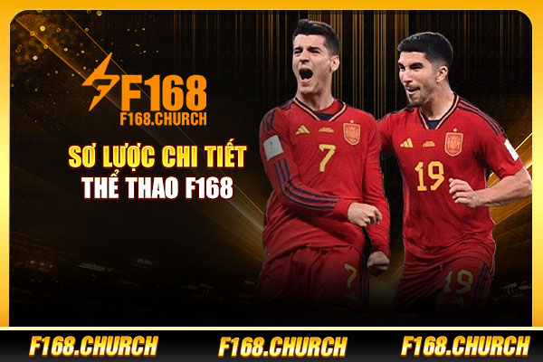 Sơ lược chi tiết thể thao F168