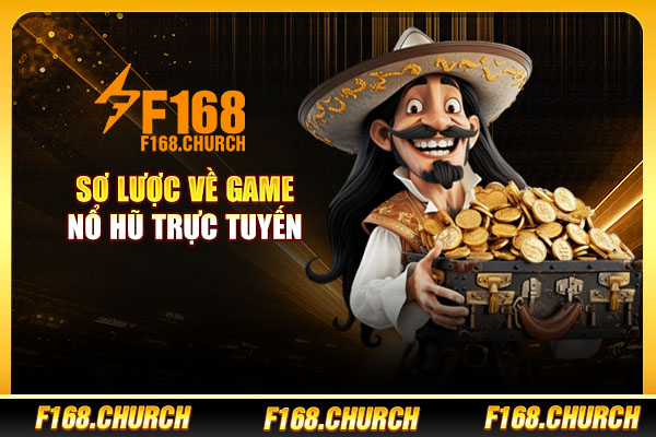 Sơ lược về game nổ hũ trực tuyến Sơ lược về game nổ hũ trực tuyến
