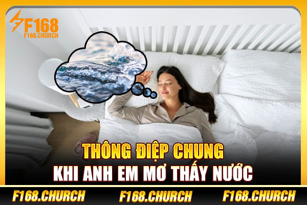 Thông điệp chung khi anh em mơ thấy nước