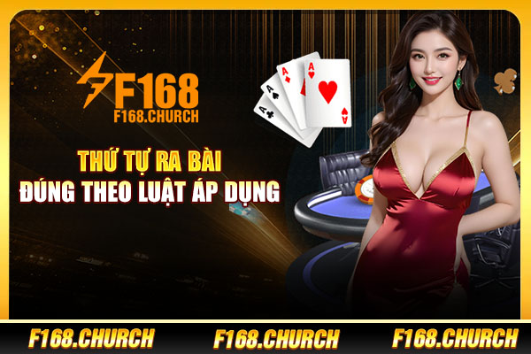 Thứ tự ra bài đúng theo luật áp dụng