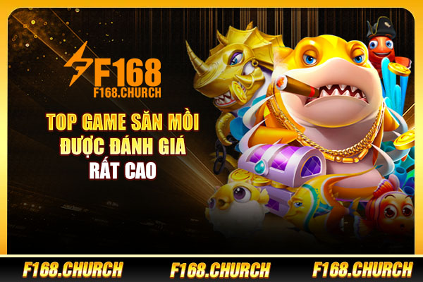 Top game săn mồi được đánh giá rất cao