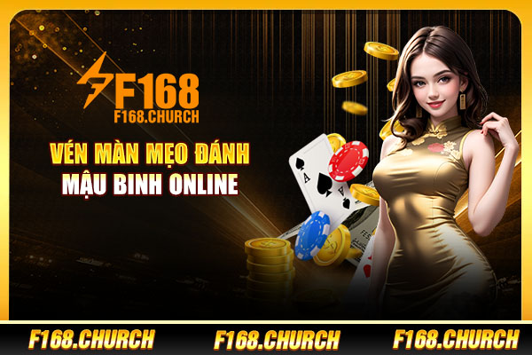 Vén màn mẹo đánh mậu binh online Vén màn mẹo đánh mậu binh online